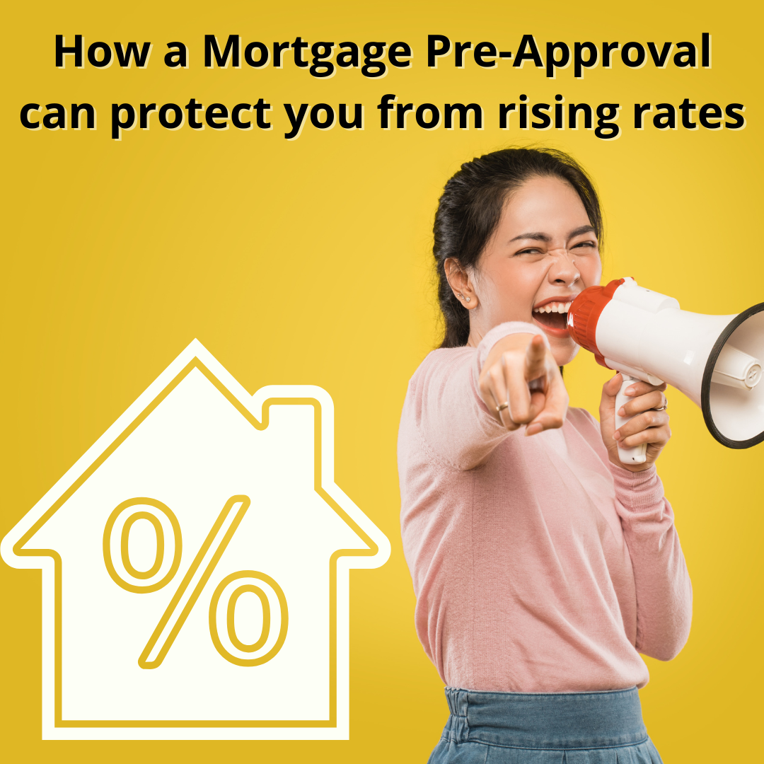 How a Mortgage Pre-Approval can protect you from rising rates